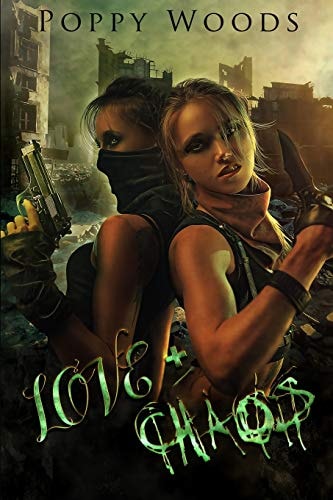 Love and Chaos A Dystopian FF Romance