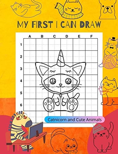 My First i Can Draw Catnicorn and Cute Animals Simple Step-by-step Learn to Drawing and Coloring Book for Kids