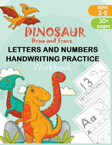 Dinosaur Draw and Trace Workbook Numbers, Letters and Sight Word Practice Pages