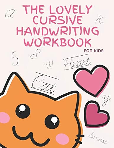 The Lovely Cursive Handwriting Workbook For Kids Pink Cursive Practice for Beginners Workbook / Writing Practice Book for Kids and Girls to Master Letters, Words, Sentences and Numbers/ 88 Diversified Pages/ 8,5 X 11 Inches
