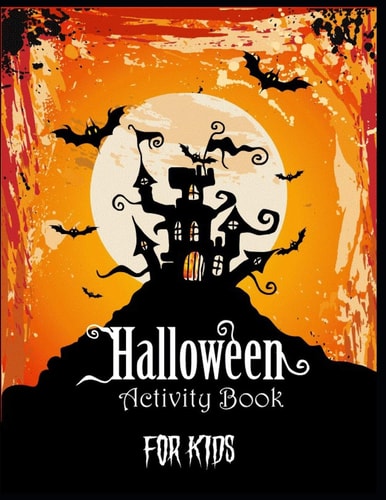 Halloween Activity Book for Kids Words Search, Coloring, Sudoku, Mazes, Puzzles and More