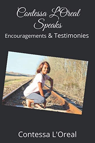 Contessa L'Oreal Speaks Encouragements and Testimonies