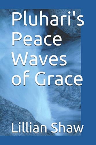 Pluhari's Peace Waves of Grace