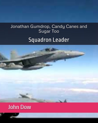 Jonathan Gumdrop, Candy Canes and Sugar Too Squadron Leader