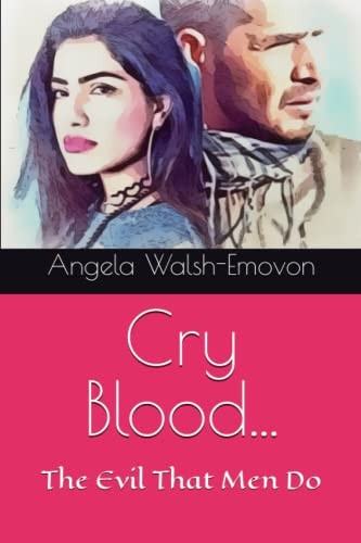 Cry Blood... The Evil That Men Do