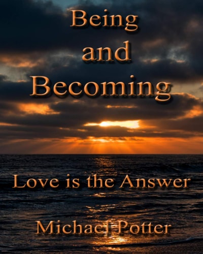 Being and Becoming Love is the Answer