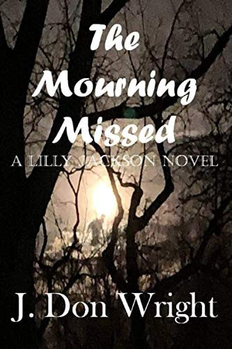 The Mourning Missed A Lilly Jackson Novel