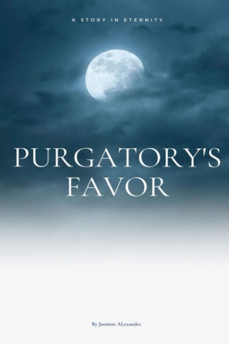 Purgatory's Favor A Story in Eternity