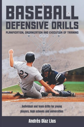 Baseball Defensive Drills Planification, Organization and Execution of Training