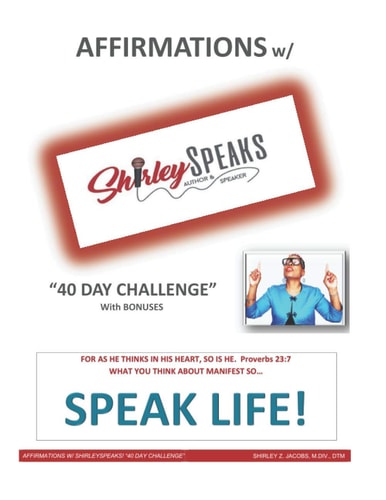 AFFIRMATIONS W/ ShirleySPEAKS! "40 Day Challenge" with Bonuses