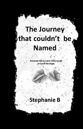 The Journey that Couldn't be Named