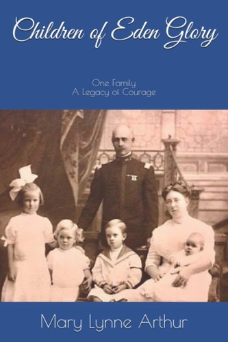 Children of Eden Glory One Family, a Legacy of Courage