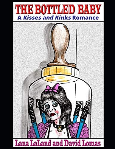 The Bottled Baby A Kisses and Kinks Romance