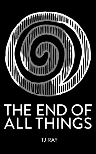 The End of All Things