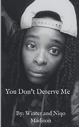 You Don't Deserve Me