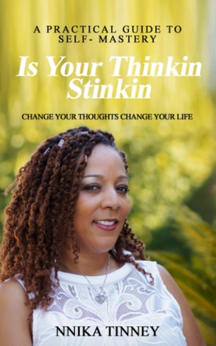 Is Your Thinkin Stinkin Change Your Thoughts Change Your Life