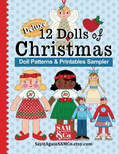 12 Dolls of Christmas Patterns & Printables Deluxe Holiday Sampler