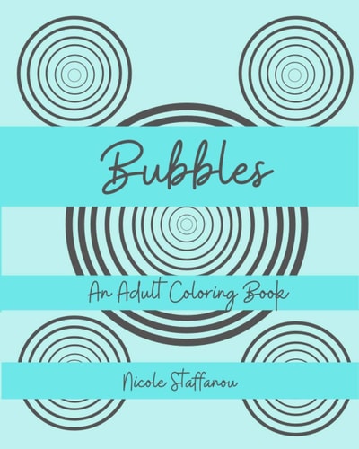 Bubbles An Adult Coloring Book