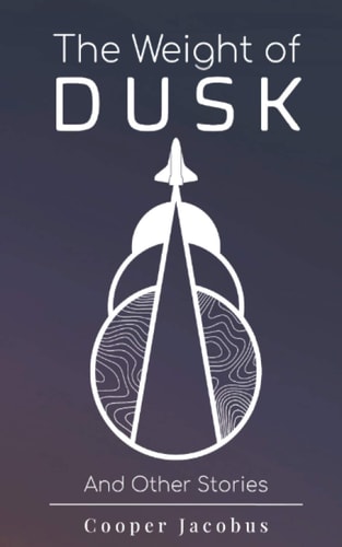 The Weight of Dusk And Other Stories