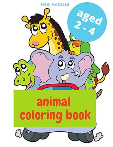 Animal Coloring Book Kids Coloring Book - Aged 2-4