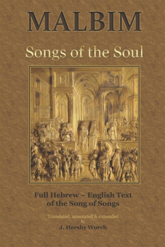 Songs of the Soul Malbim's Commentary to Canticles