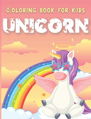 Unicorn Coloring Book for Kids Ages 6-12 - Gift Idea for Unicorn Lovers