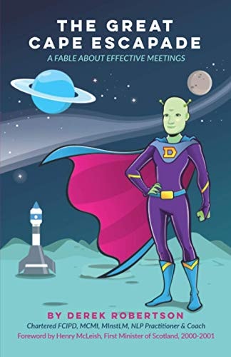 The Great Cape Escapade A Fable about Effective Meetings