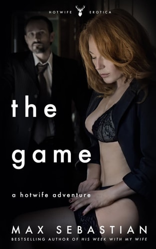 The Game A Hotwife Adventure