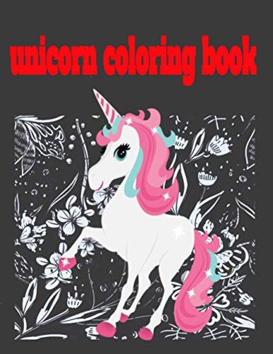 Unicorn Coloring Book 8.5 X 11 Inches 100 Pages Unicorn Coloring Book for Girls Boy Ages 5 - 10
