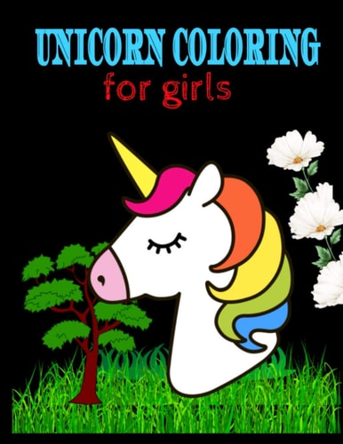 Unicorn Coloring for Girls 8.5 X 11 Inches 100 Pages Children's Coloring Book, Animal Coloring Books for Kids