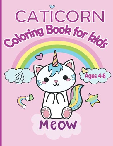 Caticorn Coloring Book for Kids Adorable Caticorn Coloring Book for Kids Ages 4-8
