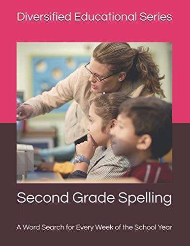 Second Grade Spelling A Word Search for Every Week of the School Year