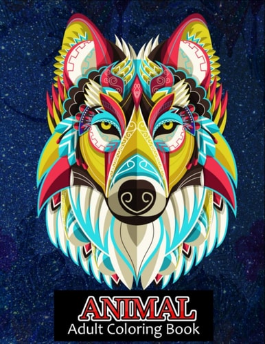 Animal Adult Coloring Book 100 Beautiful Animals Designs for Stress Relief and Relaxation