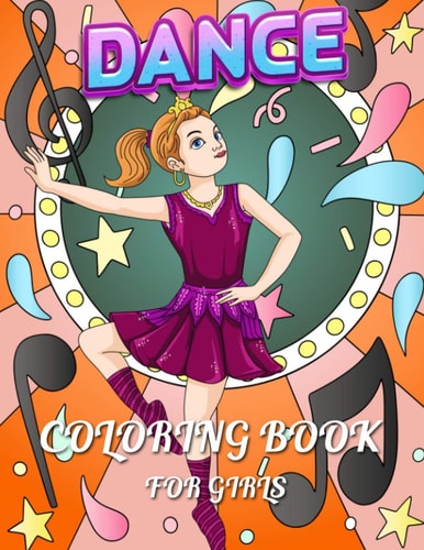 Dance Coloring Book For Girls The Show on the Stage Dancing and Ballet with Music Scene