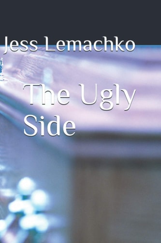 The Ugly Side