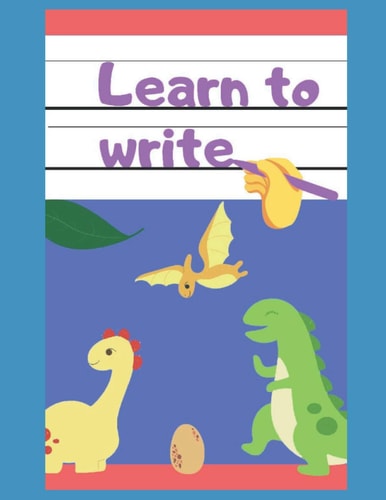Learn to Write Tracing Book - Alphabet - Ages 3-6 Preschool Dinoasur Version