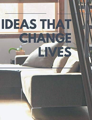 Ideas that Change Lives One Word That Will Change Your Life, Expanded Edition