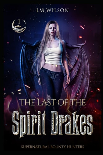 The Last of the Spirit Drakes