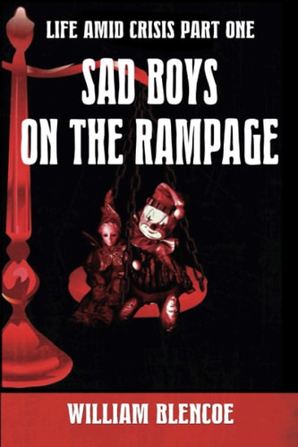 Sad Boys on the Rampage A Tale from the Files of Maurice Stone and Price