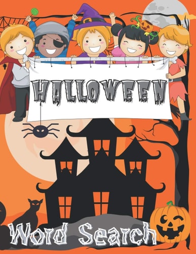 Halloween Word Search Happy Halloween Activity Book. Word Find Puzzle Books for Adults. Activities and Games for Adults. Easy to Medium Levels.