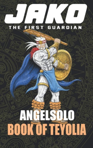 Jako The First Guardian Book of Teyolia