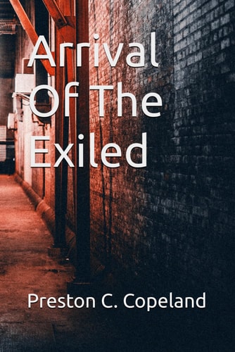 Arrival Of The Exiled