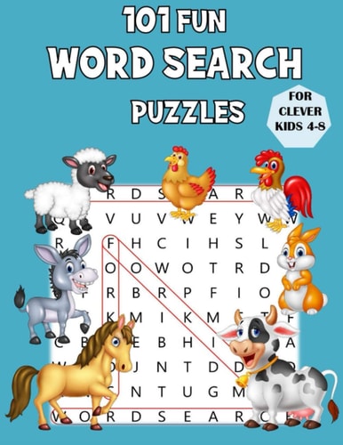 101 Fun Word Search Puzzles for Clever Kids 4-8 Puzzle Workbook for Kids 4-6 & 6-8, Word for Word Finds with Fun and Educational Themes (Kids Activity Book) (Volume 1).