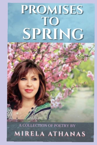 Promises To Spring A Collection of Poetry by
