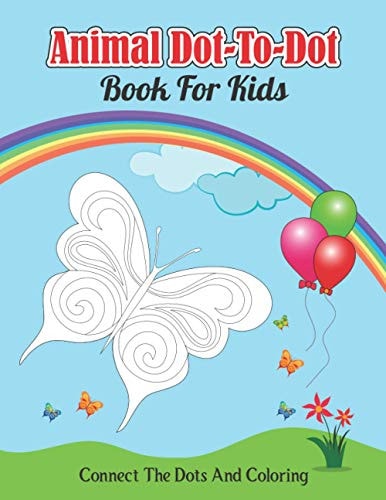 Animal Dot-to-dot Book For Kids Connect The Dots And Coloring For Kids Learning and Coloring Book (volume 2)
