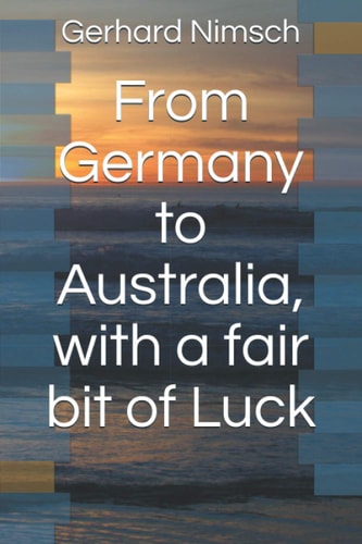 From Germany to Australia, with a Fair Bit of Luck