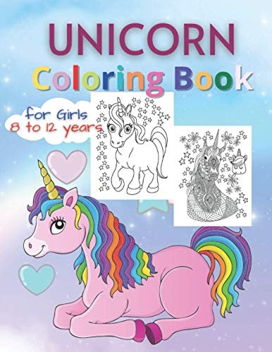 Unicorn Coloring Books for Girls 8 to 12 Years Magical Rainbow Unicorn Drawing for Coloring