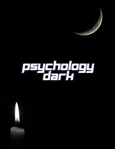 Dark Psychology It Is the Ultimate Guide to Learning How to Analyze People, Read Body Language and Stop Manipulating. with Secret Techniques Against Deception, Brainwashing, Mind Control and Secret Natural Language Processing