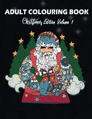 Adult Colouring Book - Christmas Edition Volume 1