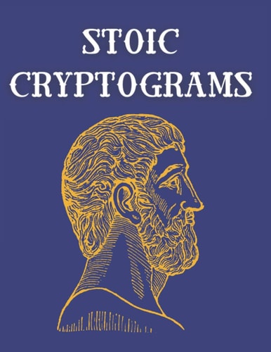 Stoic Cryptograms Quotes Puzzle Book for Adults